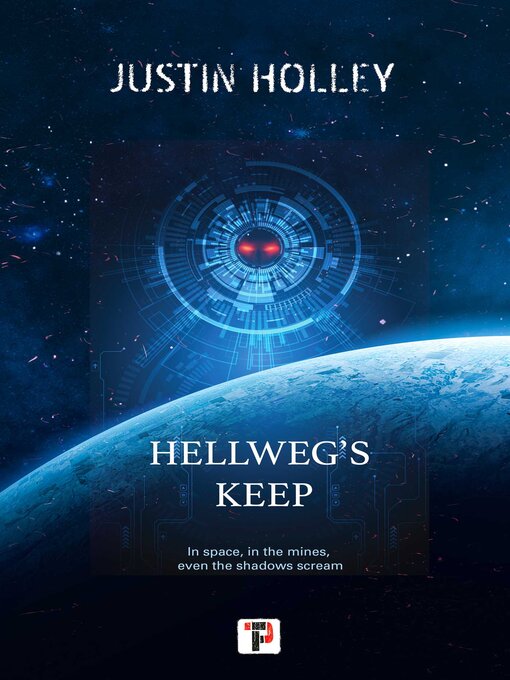 Title details for Hellweg's Keep by Justin Holley - Wait list